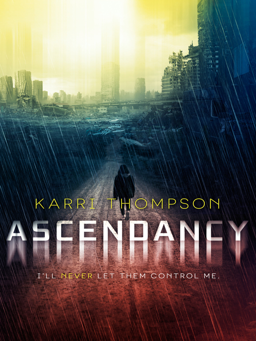 Title details for Ascendancy by Karri Thompson - Wait list